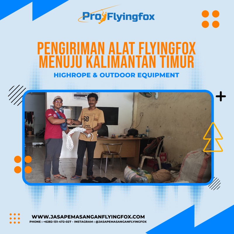 Pengiriman Alat Flyingfox Untuk Lokasi Wisata di Kalimantan, Alat Perlengkapan Flying Fox Palu – 082131472027